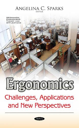 Ergonomics: Challenges, Applications & New Perspectives (Paperback)