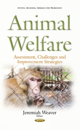 Animal Welfare: Assessment, Challenges & Improvement Strategies (Hardback)