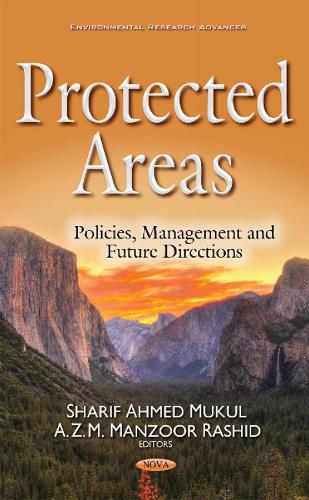 Protected Areas: Policies, Management & Future Directions (Hardback)