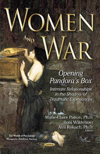 Women & War: Opening Pandoras Box -- Intimate Relationships in the Shadow of Traumatic Experiences (Hardback)