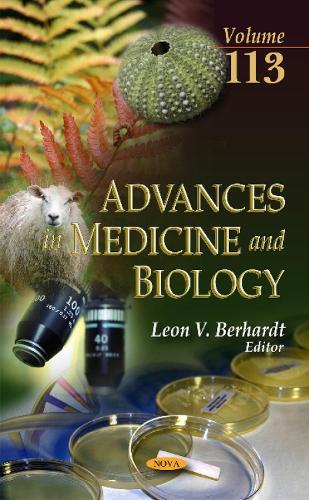 Advances in Medicine & Biology: Volume 113 (Hardback)