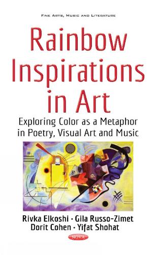 Rainbow Inspirations in Art: Exploring Color as a Metaphor in Poetry, Visual Art & Music (Hardback)