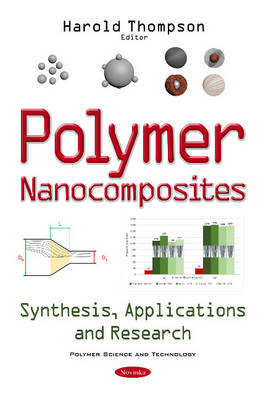 Polymer Nanocomposites: Synthesis, Applications & Research (Paperback)