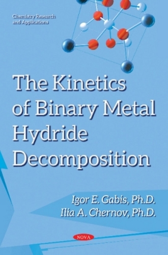 Kinetics of Binary Metal Hydride Decomposition (Paperback)