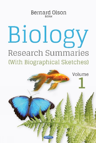 Biology Research Summaries (with Biographical Sketches): Volume 1 (Hardback)