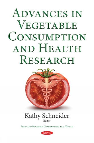 Advances in Vegetable Consumption & Health Research (Paperback)