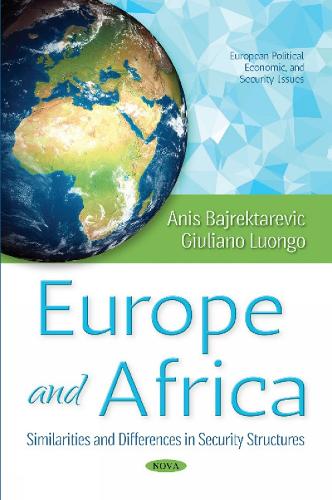 Europe & Africa: Similarities & Differences in Security Structures (Paperback)