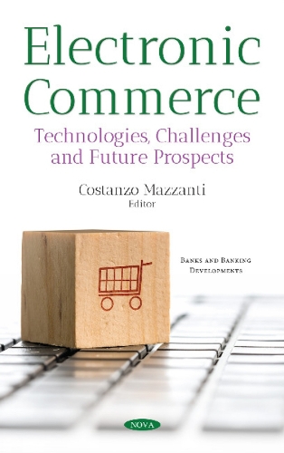 Electronic Commerce: Technologies, Challenges & Future Prospects (Paperback)