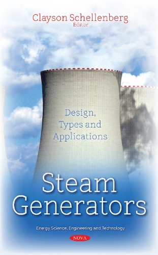 Steam Generators: Design, Types & Applications (Paperback)