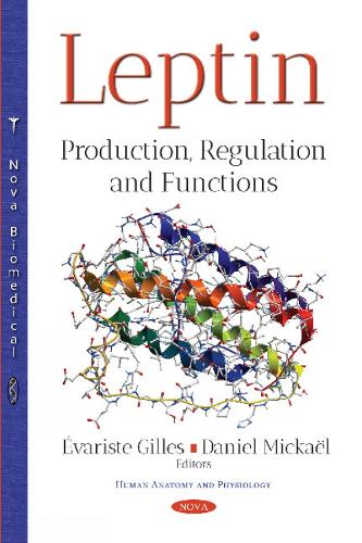 Leptin: Production, Regulation & Functions (Paperback)