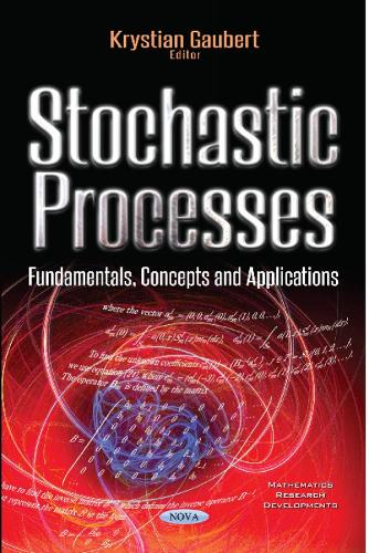 Stochastic Processes: Fundamentals, Concepts & Applications (Paperback)