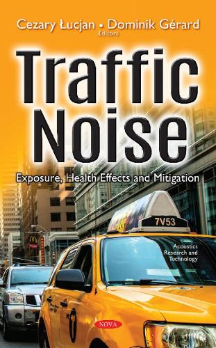 Traffic Noise: Exposure, Health Effects & Mitigation (Hardback)