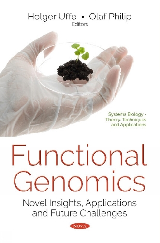 Functional Genomics: Novel Insights, Applications & Future Challenges (Paperback)