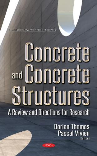 Concrete & Concrete Structures: A Review & Directions for Research (Hardback)