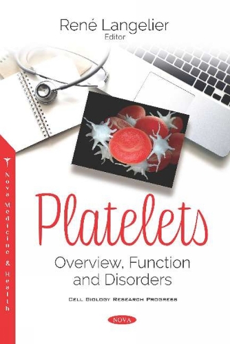 Platelets: Overview, Function and Disorders (Paperback)