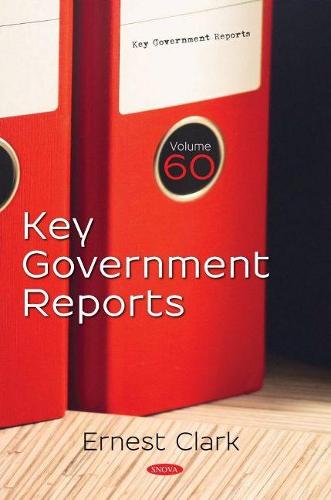 Key Government Reports. Volume 60: Volume 60 (Hardback)