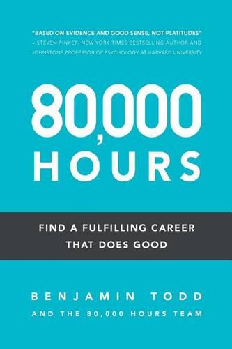 80,000 Hours - Benjamin J Todd