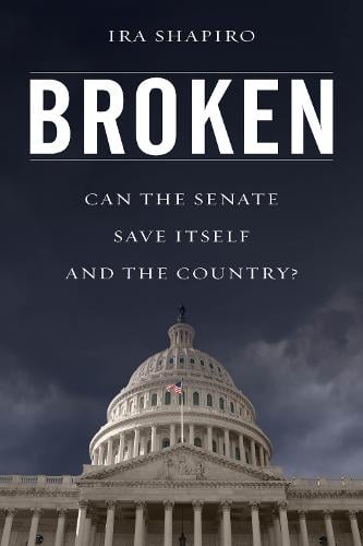 Broken: Can the Senate Save Itself and the Country? (Hardback)