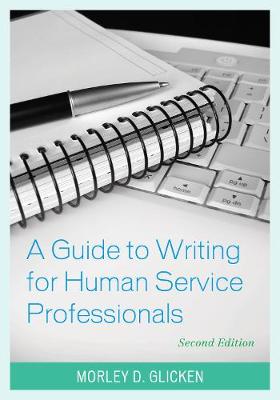 A Guide to Writing for Human Service Professionals (Hardback)