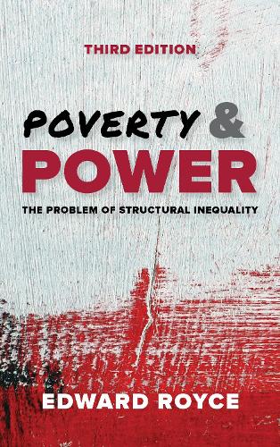 Poverty and Power: The Problem of Structural Inequality (Paperback)