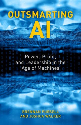 Outsmarting AI: Power, Profit, and Leadership in the Age of Machines (Hardback)
