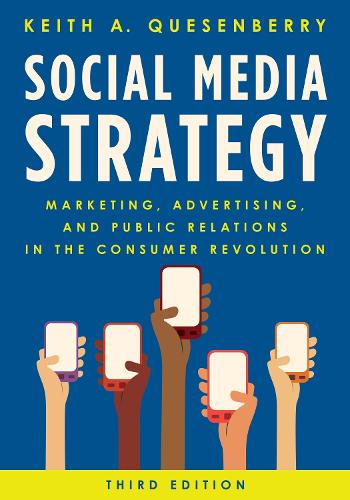 Social Media Strategy: Marketing, Advertising, and Public Relations in the Consumer Revolution (Paperback)