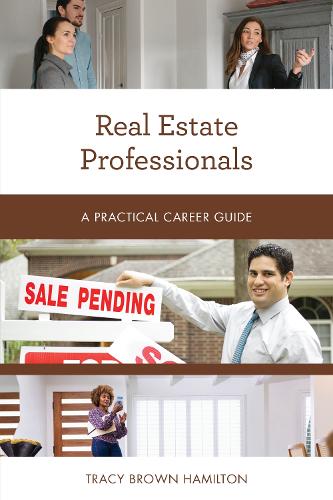 Real Estate Professionals: A Practical Career Guide - Practical Career Guides (Paperback)