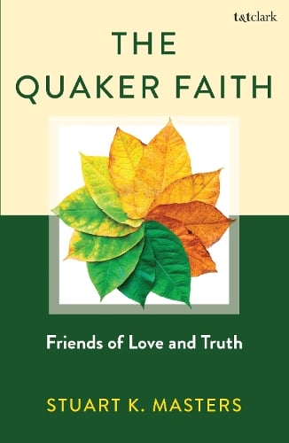 Stuart Masters The Quaker Faith