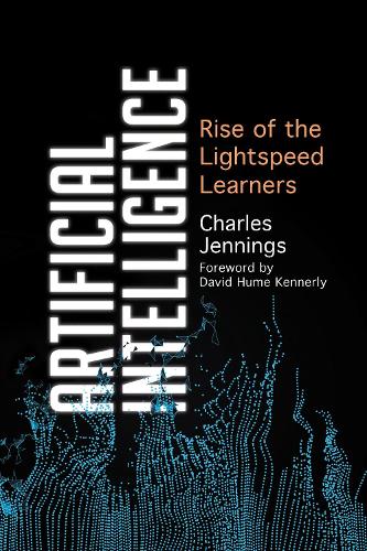 Artificial Intelligence: Rise of the Lightspeed Learners (Paperback)