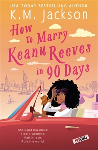 How to Marry Keanu Reeves in 90 Days (Paperback)
