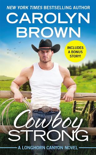 Cowboy Strong: Includes a bonus novella (Paperback)
