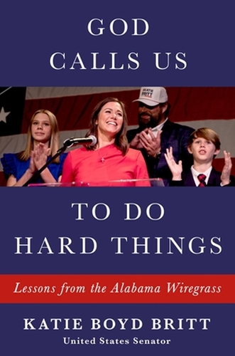 God Calls Us to Do Hard Things: Lessons of Faith, Family, and Leading from the Heart (Hardback)