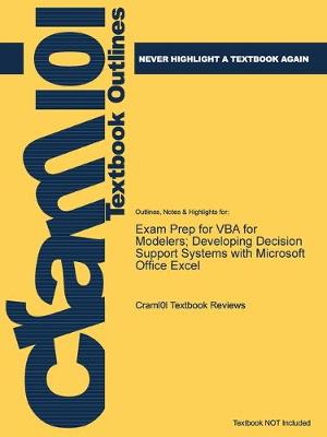 Exam Prep for VBA for Modelers; Developing Decision Support Systems with Microsoft Office Excel - Just the Facts101 (Paperback)