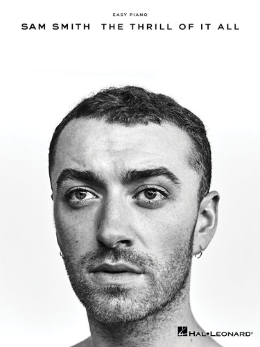 Sam Smith: The Thrill Of It All (Easy Piano) (Paperback)