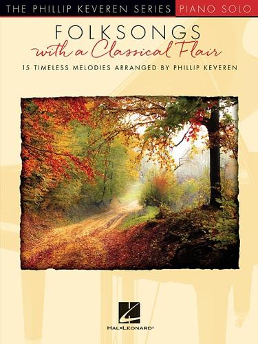 Arr. Phillip Keveren: Folksongs With A Classical Flair (Paperback)