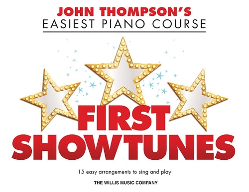 John Thompson's Easiest Piano Course: First Showtunes (Paperback)