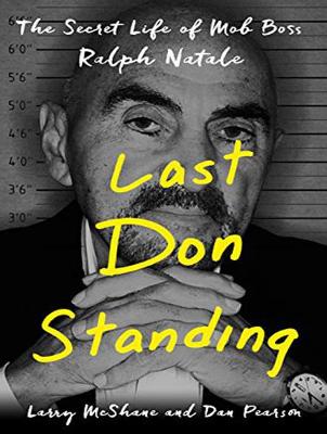Last Don Standing: The Secret Life of Mob Boss Ralph Natale (CD-Audio)