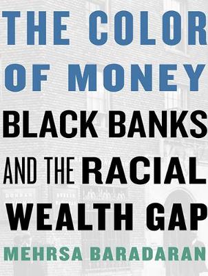 The Color of Money: Black Banks and the Racial Wealth Gap (CD-Audio)