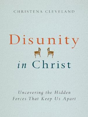 Disunity in Christ: Uncovering the Hidden Forces that Keep Us Apart (CD-Audio)