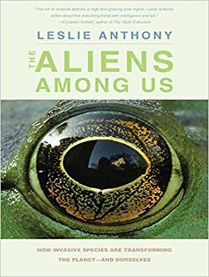 The Aliens Among Us: How Invasive Species Are Transforming the Planet - and Ourselves (CD-Audio)