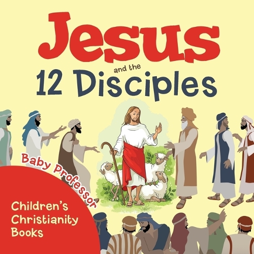 Jesus and the 12 Disciples Children's Christianity Books (Paperback)
