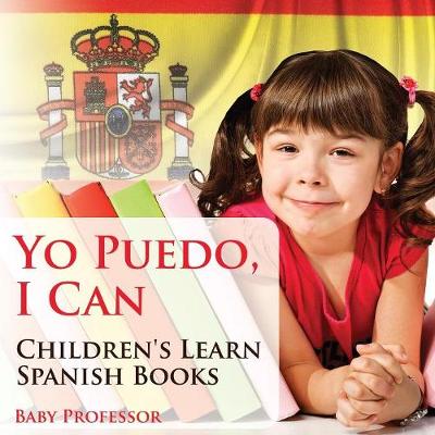 Yo Puedo, I Can Children's Learn Spanish Books (Paperback)