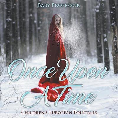 Once Upon a Time Children's European Folktales (Paperback)