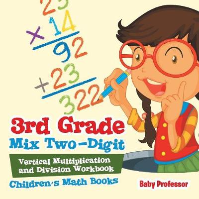 3rd Grade Mix Two-Digit Vertical Multiplication and Division Workbook Children's Math Books (Paperback)