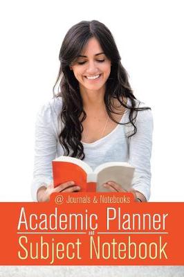 Academic Planner and Subject Notebook (Paperback)