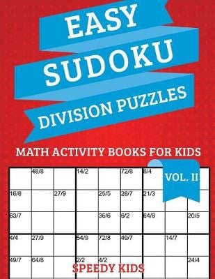 Easy Sudoku Division Puzzles Vol II: Math Activity Books for Kids (Paperback)