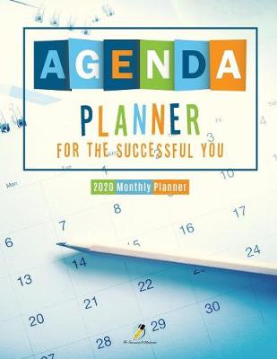 Agenda Planner for the Successful You: 2020 Monthly Planner (Paperback)