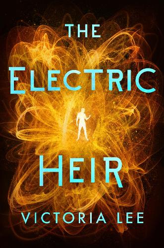 The Electric Heir - Feverwake 2 (Paperback)