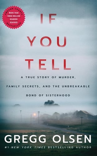 Cover of If You Tell: A True Story of Murder, Family Secrets, and the Unbreakable Bond of Sisterhood