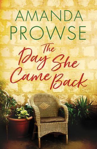 Amanda Prowse The Day She Came Back
